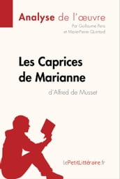 Les Caprices de Marianne d Alfred de Musset (Analyse de l oeuvre)