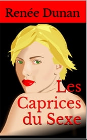 Les Caprices du Sexe