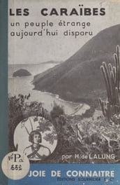 Les Caraïbes, un peuple étrange aujourd