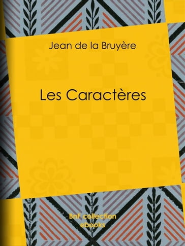 Les Caractères - Jean de La Bruyère