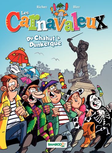 Les Carnavaleux - Tome 1 - Hervé Richez