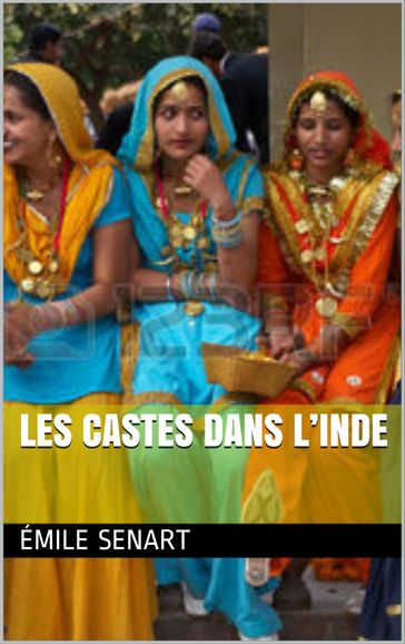 Les Castes dans l'Inde - Émile Senart