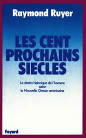 Les Cent prochains siècles