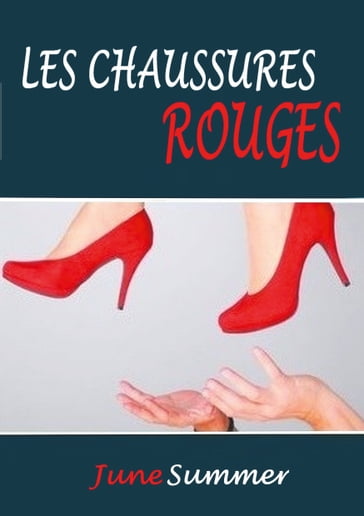 Les Chaussures Rouges - June Summer