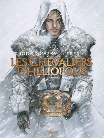 Les Chevaliers d'Héliopolis - Tome 02 - Alejandro Jodorowsky - Jérémy