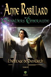 Les Chevaliers d Émeraude 09 : L Héritage de Danalieth