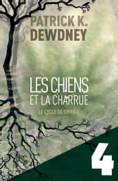 Les Chiens et la Charrue EP4