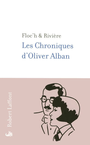 Les Chroniques d'Oliver Alban - Jean-Claude Floc