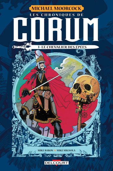 Les Chroniques de Corum T01 - Mike Baron - Mike Mignola