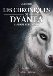 Les Chroniques de Dyanta - Livre I - Histoires du Monde