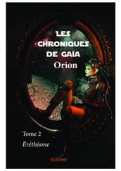 Les Chroniques de Gaïa - Tome 2