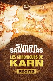 Les Chroniques de Karn : Les Chroniques de Karn - récits