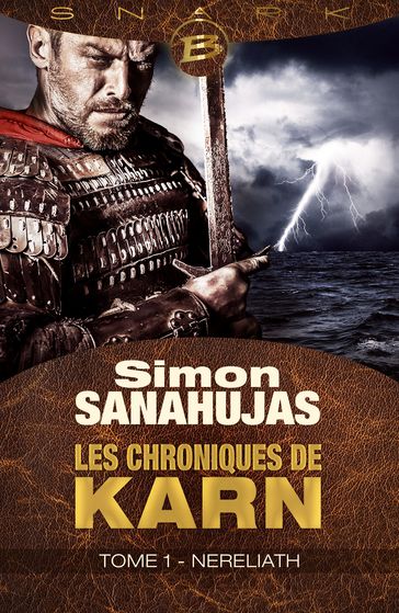 Les Chroniques de Karn, T1 : Nereliath - Simon Sanahujas