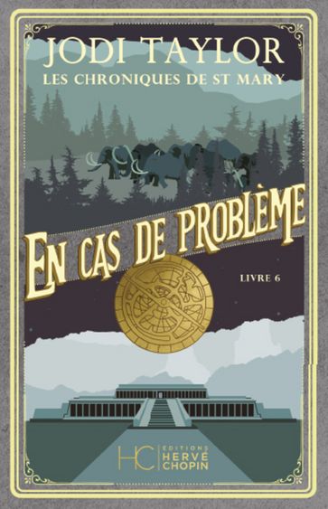 Les Chroniques de St Mary - Tome 06 En cas de problème - Jodi Taylor