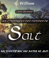 Les Chroniques des Mondes de Salt