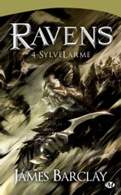 Les Chroniques des Ravens, T4 : SylveLarme