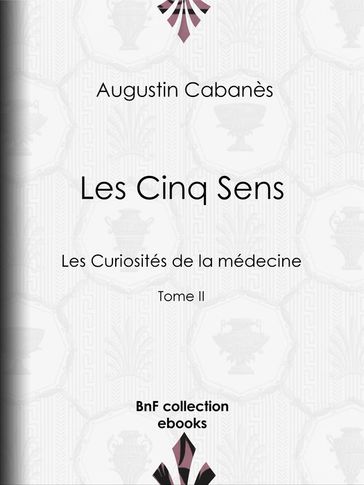 Les Cinq Sens - Augustin Cabanès
