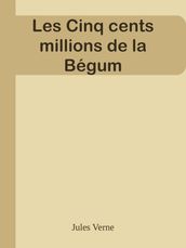 Les Cinq cents millions de la Bégum