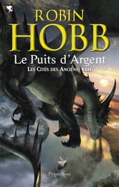 Les Cités des Anciens (Tome 8) - Le puits d Argent