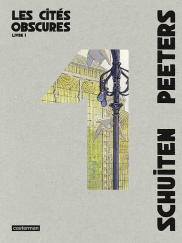 Les Cités obscures - L'Intégrale (Livre 1) - Benoît Peeters - François Schuiten