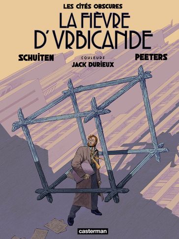 Les Cités obscures - La Fièvre d'Urbicande (Tome 2/2) - François Schuiten - Benoît Peeters