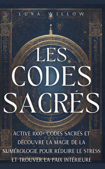 Les Codes Sacrés - Luna Willow