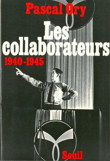 Les Collaborateurs (1940-1945) - Pascal Ory