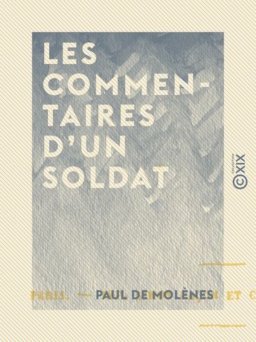 Les Commentaires d'un soldat - Paul de Molènes