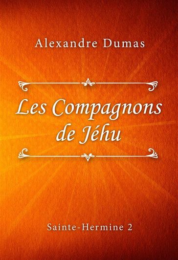 Les Compagnons de Jéhu - Alexandre Dumas