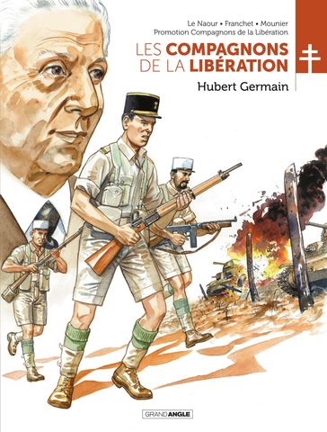 Les Compagnons de la Libération - Tome 6 - Hubert Germain - Jean-Yves Le Naour