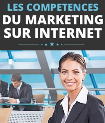 Les Compétences du Marketing sur Internet - Juanito Ferrero