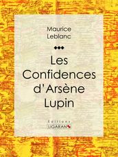 Les Confidences d Arsène Lupin