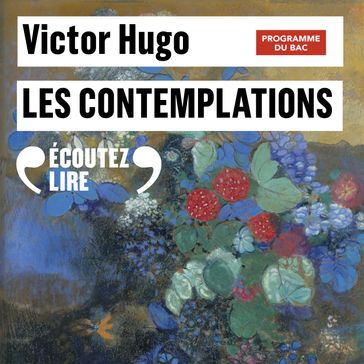 Les Contemplations (Livres I à IV) - BAC 2023 - Victor Hugo