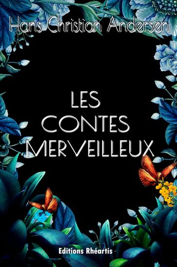 Les Contes Merveilleux - Hans Christian Andersen