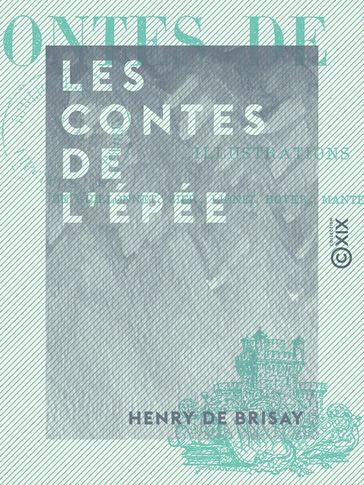 Les Contes de l'épée - Henry de Brisay