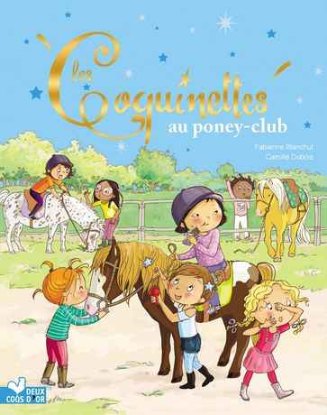 Les Coquinettes au poney club - Fabienne Blanchut