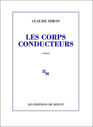 Les Corps conducteurs - Simon Claude
