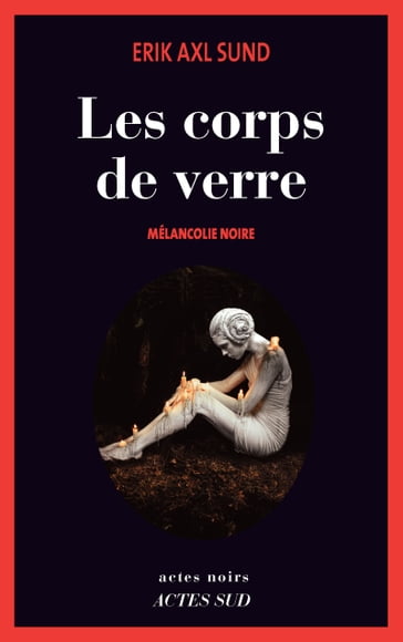 Les Corps de verre - Erik axl Sund