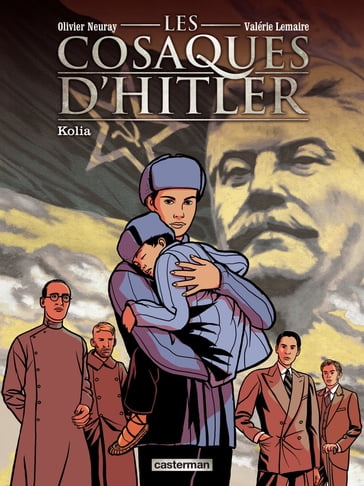 Les Cosaques d'Hitler (Tome 2) - Kolia - Olivier Neuray - Valérie Lemaire