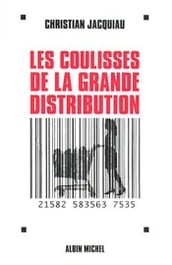 Les Coulisses de la grande distribution