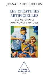 Les Créatures artificielles