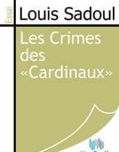 Les Crimes des «Cardinaux»