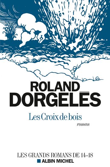 Les Croix de bois - Roland Dorgelès