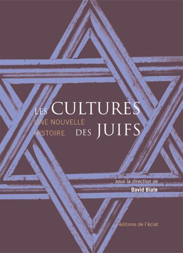 Les Cultures des Juifs - David Biale