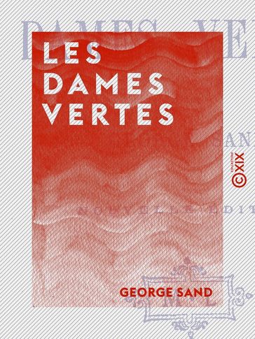 Les Dames vertes - George Sand