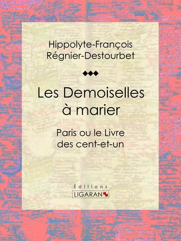 Les Demoiselles à marier - Hippolyte-François Régnier-Destourbet - Ligaran