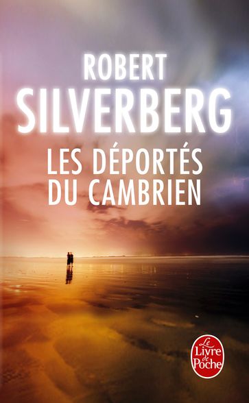 Les Déportés du Cambrien - Robert Silverberg