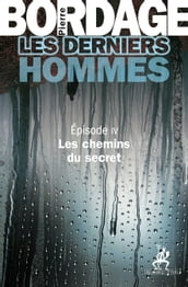 Les Derniers Hommes épisode 4