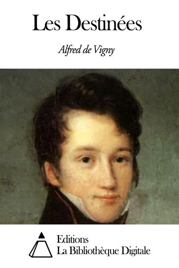 Les Destinées - Alfred De Vigny