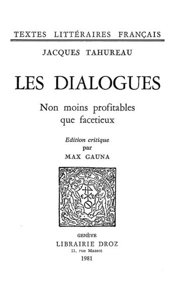 Les Dialogues non moins profitables que facetieux - Jacques Tahureau